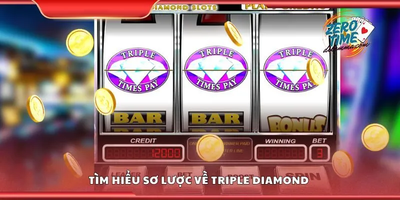 Tìm hiểu sơ lược về triple diamond
